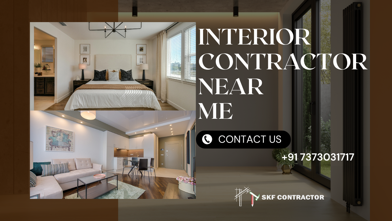 Top Interior Contractor Near Me for Modern and Stylish Home Design