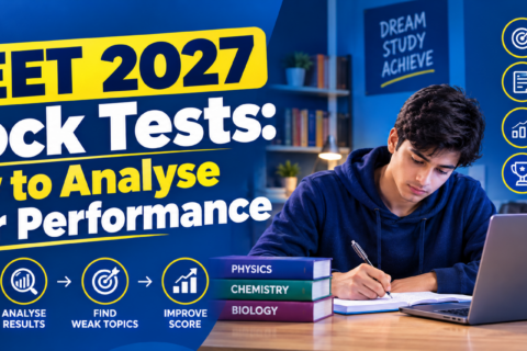 NEET 2027 Mock Tests: How to Analyse Your Performance